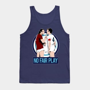 No fair play Tank Top